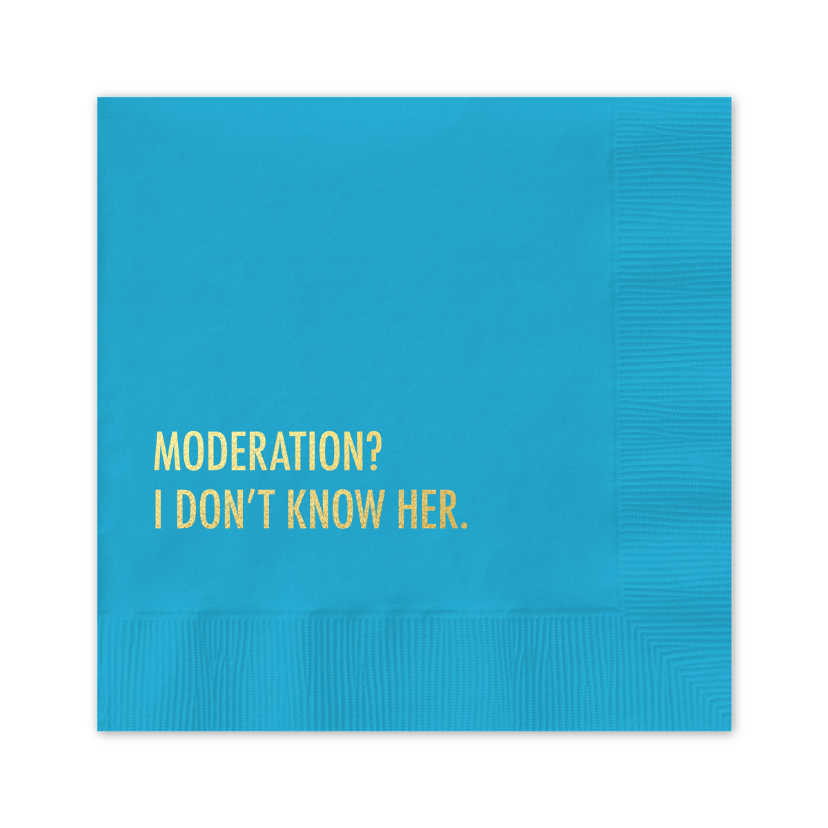 Don't Moderation Cocktail Napkin